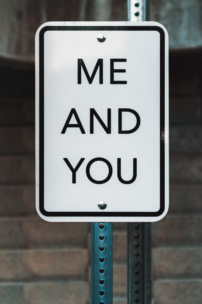 A sign reads "me and you"